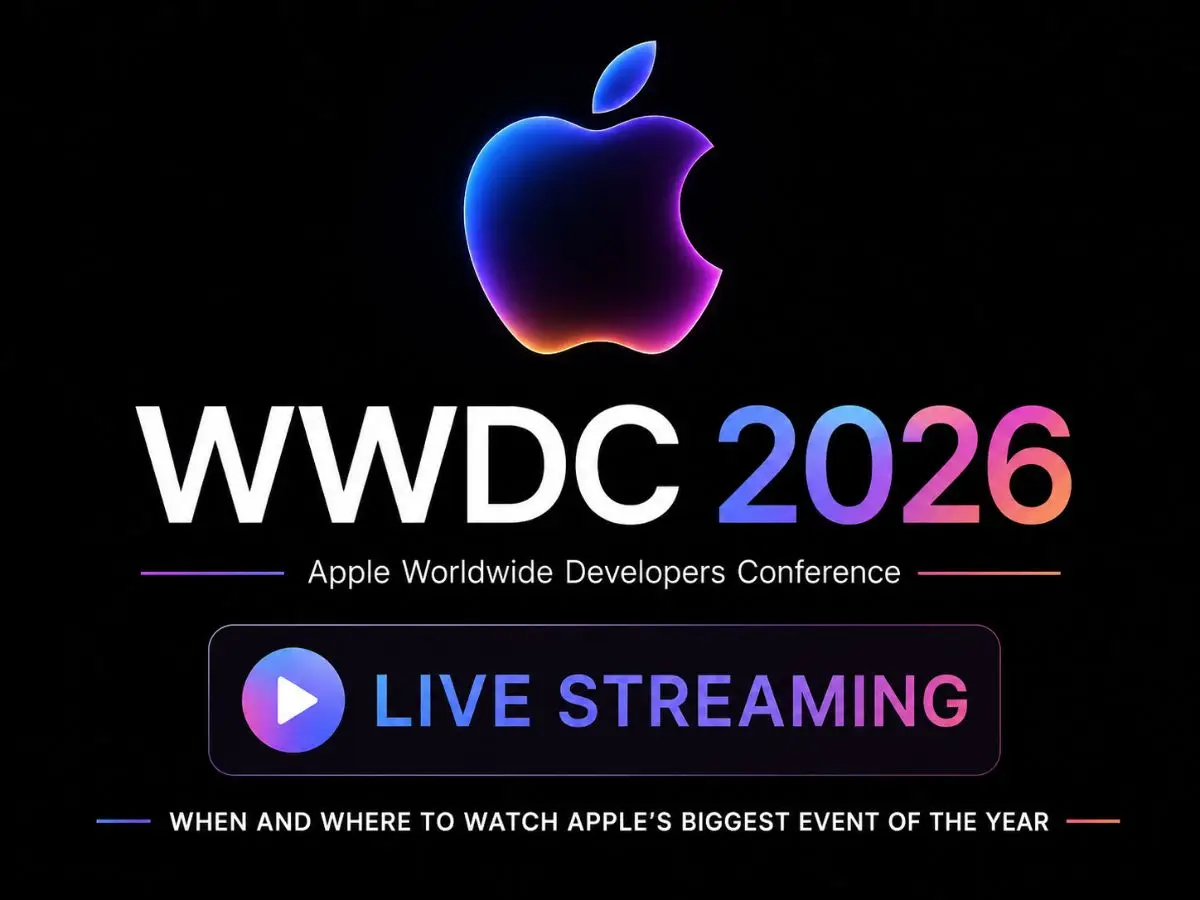 Apple WWDC 2026 Live Streaming When and Where to Watch Biggest Event of the Year