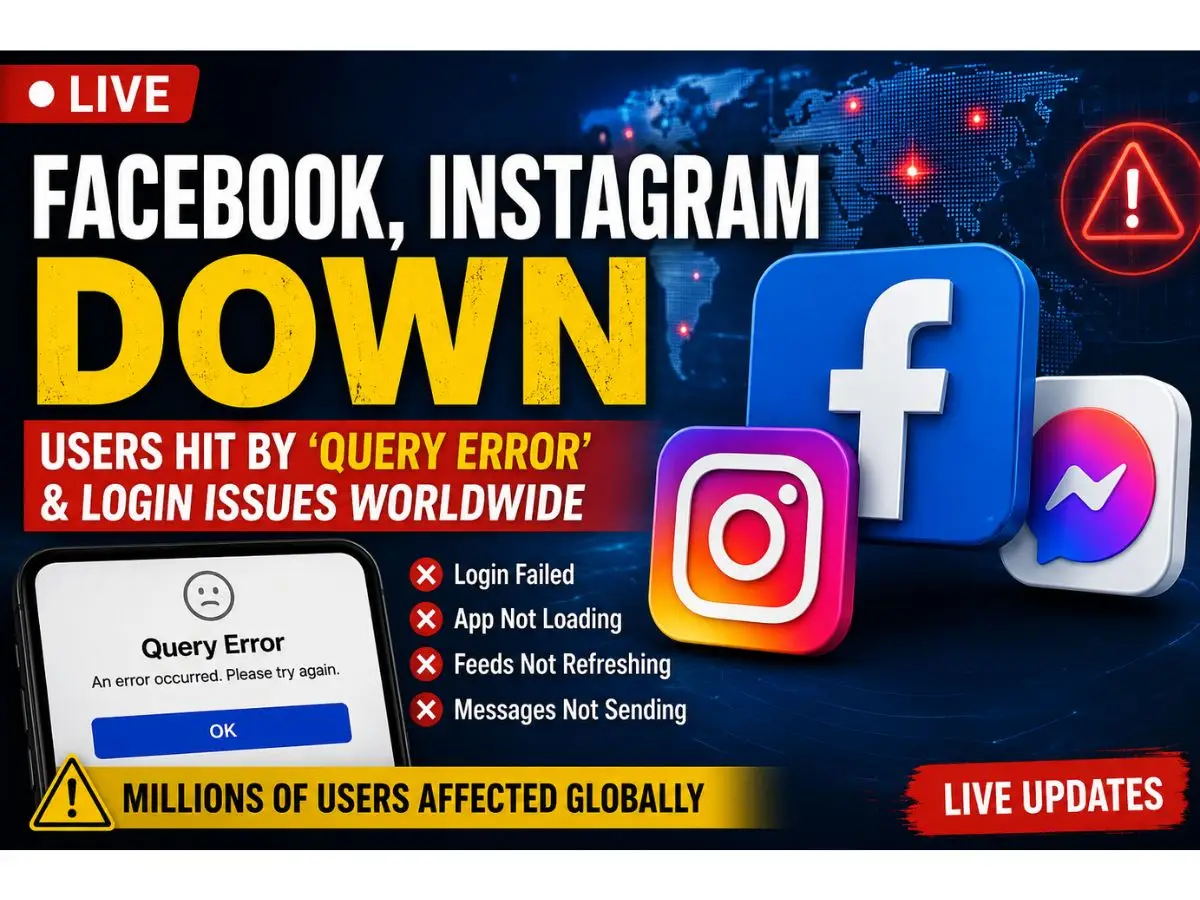 Facebook, Instagram Down LIVE: Users Hit by ‘Query Error’ & Login Issues Worldwide