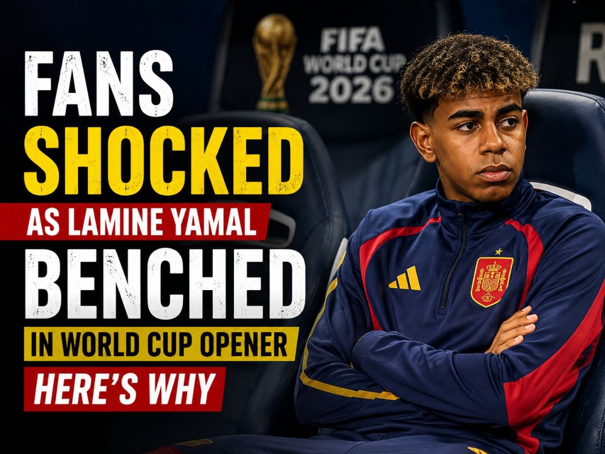 Fans Shocked as Lamine Yamal Benched in World Cup 2026 Opener Here’s Why