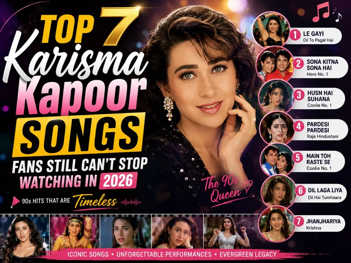 Top 7 Karisma Kapoor Songs Fans Still Can’t Stop Watching in 2026