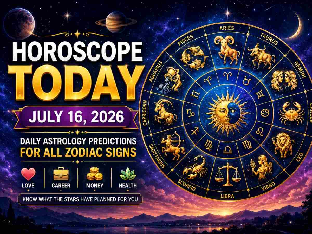 Horoscope Today, July 16, 2026: Scorpio, Aries, Leo, Pisces and All Zodiac Signs – Daily Astrology Predictions