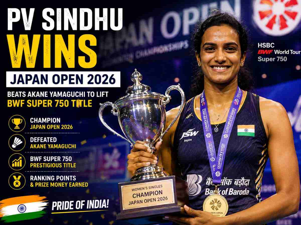 PV Sindhu Wins Japan Open 2026, Beats Akane Yamaguchi to Lift BWF Super 750 Title