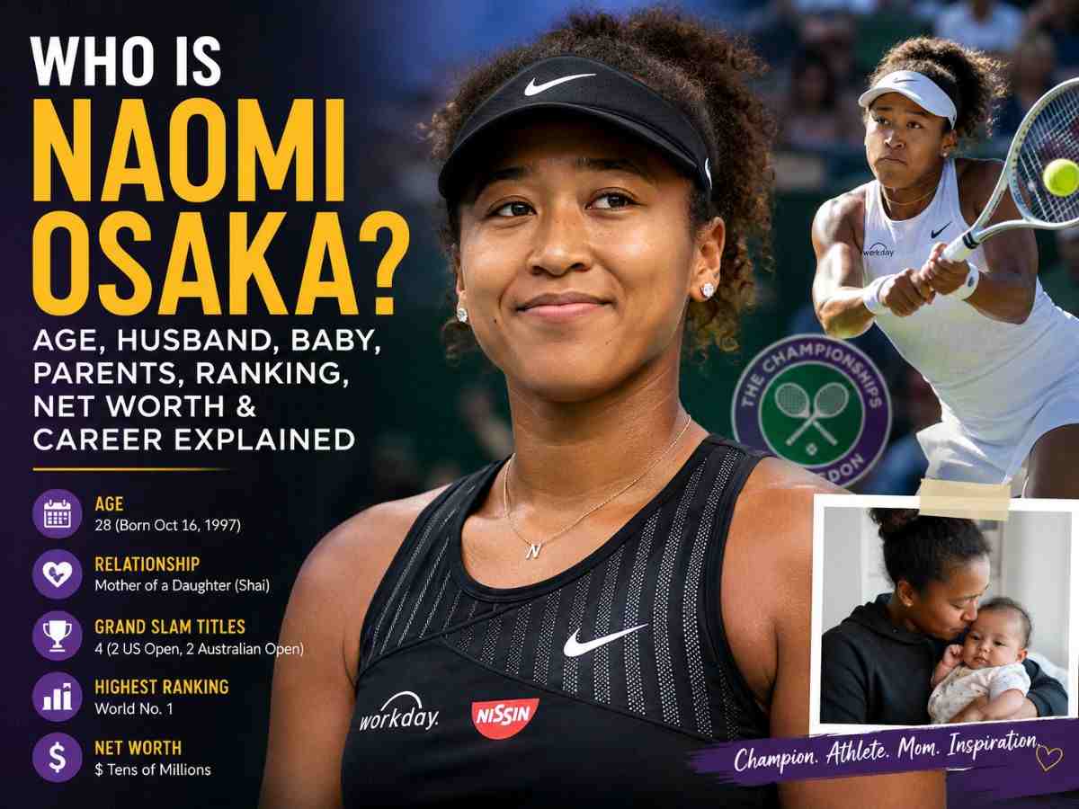 Who Is Naomi Osaka Age, Husband, Baby, Parents, Ranking, Net Worth and Career Explained