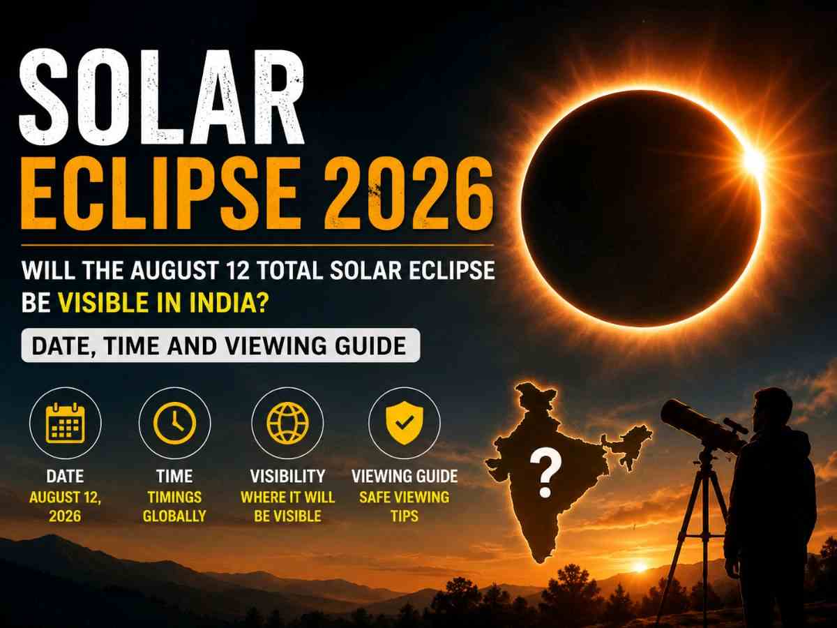 Solar Eclipse 2026: Will the August 12 Total Solar Eclipse Be Visible in India? Date, Time and Viewing Guide
