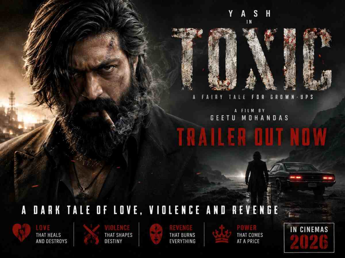 Toxic Trailer Out Yash Unveils a Dark Tale of Love, Violence and Revenge Ahead of Big-Screen Release